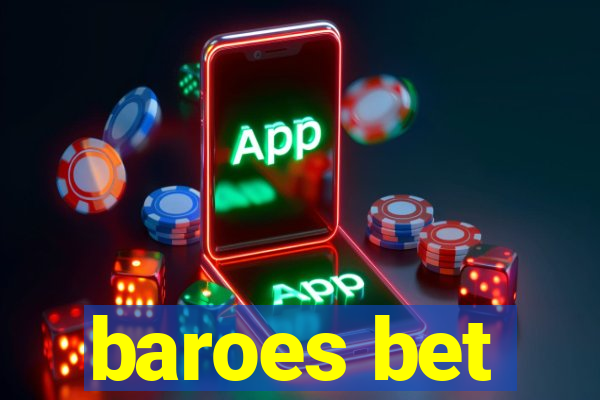 baroes bet